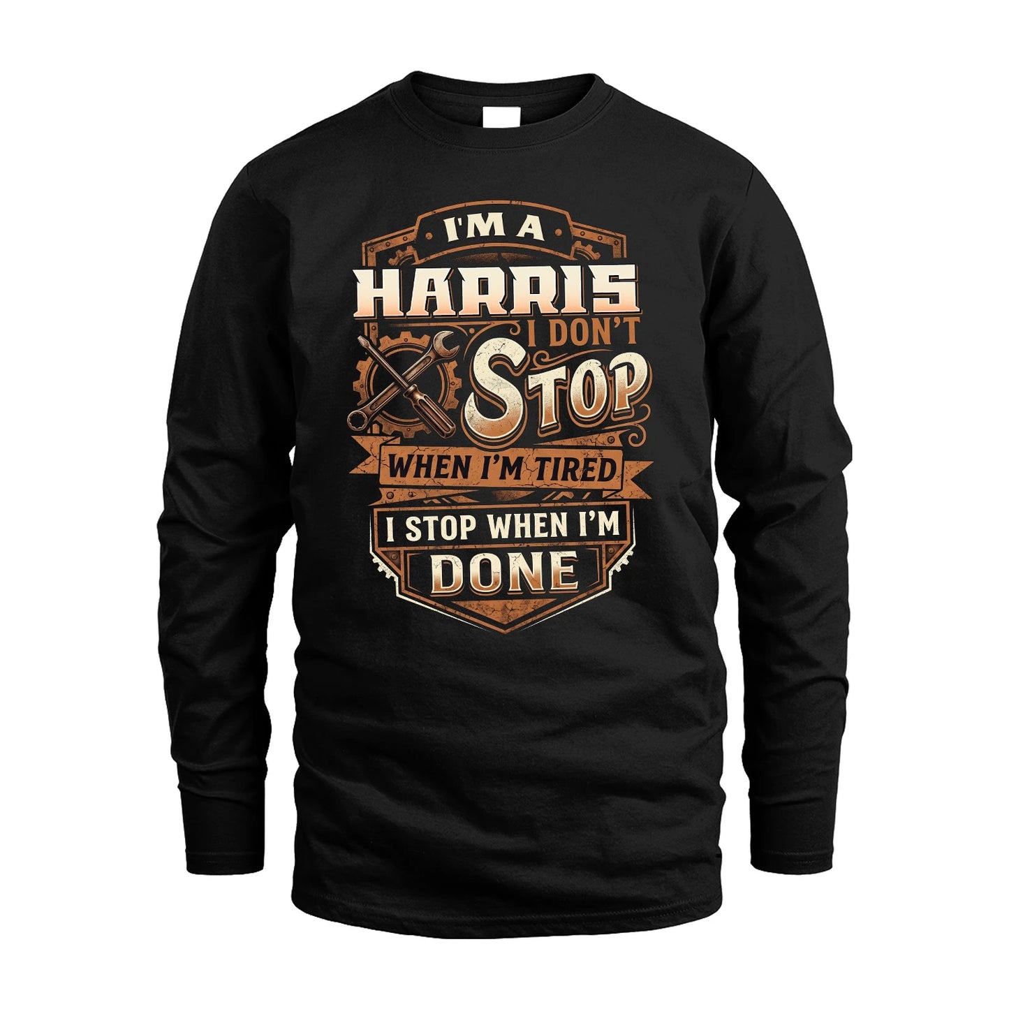 HARRIS 13K1-531 I Don't Stop When I'm Tired I Stop When I'm Done