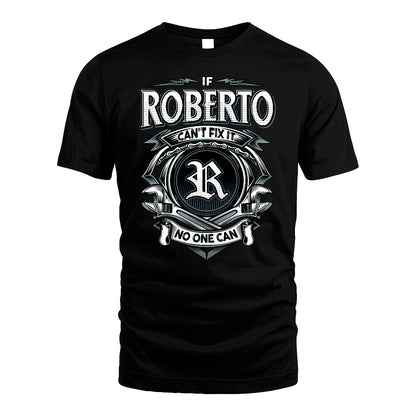 ROBERTO 13K1-510 Personalized  "Can’t Fix It No One Can"