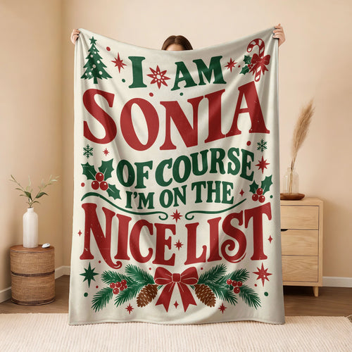 I'm Name Of Course I'm On The Nice List Cream Christmas Fleece Blanket SONIA 13K1 BK59