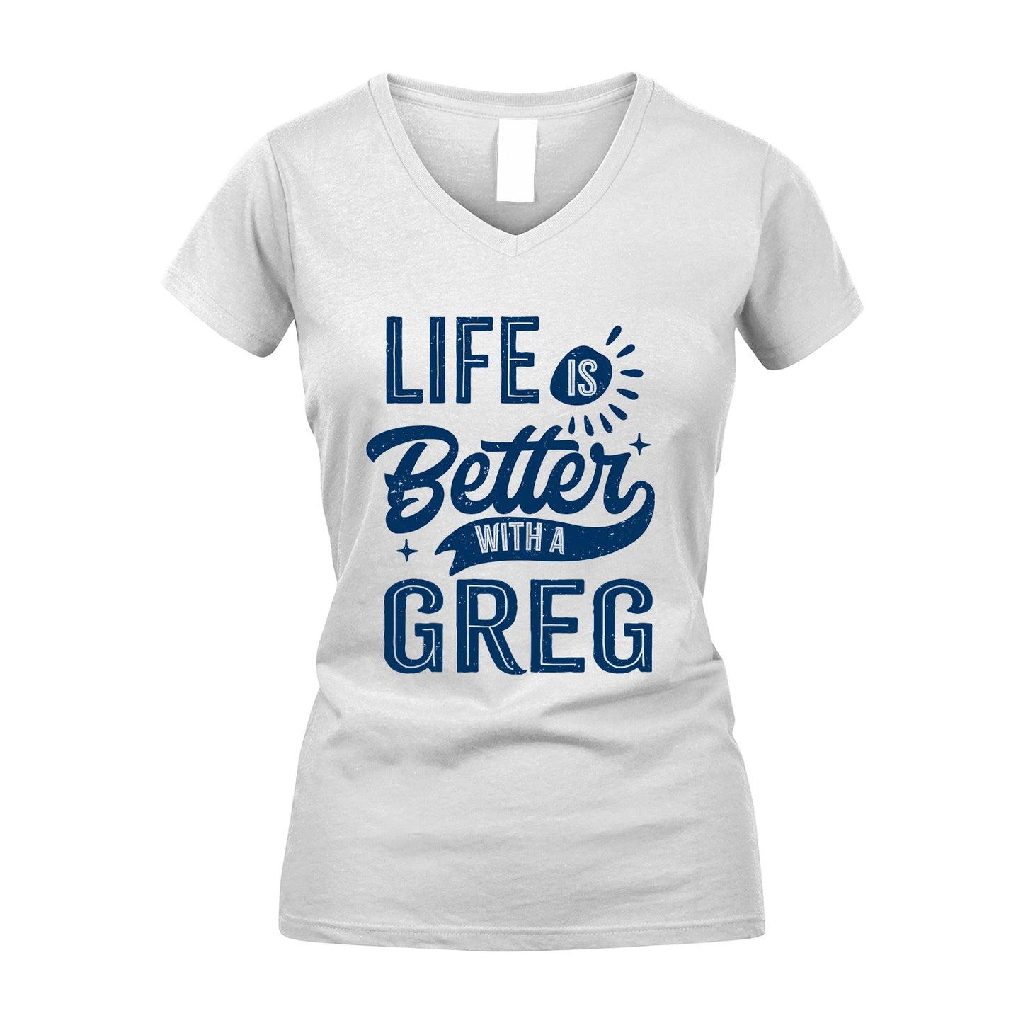 GREG 13K1-116 Personalized Name Quote T-Shirt Life Is Better With Unisex Gift