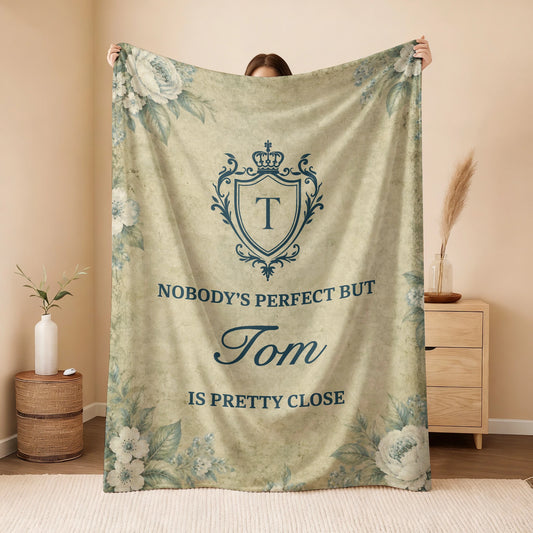 Nobody's Perfect But Your Name Is Pretty Close Green Floral Fleece Blanket TOM 13K1 BK39