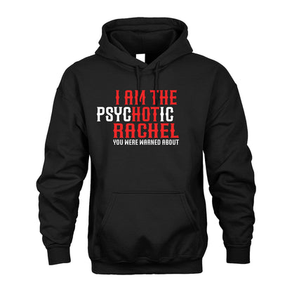 RACHEL 13K1-544 I Am The Psychotic Name You Were Warned About