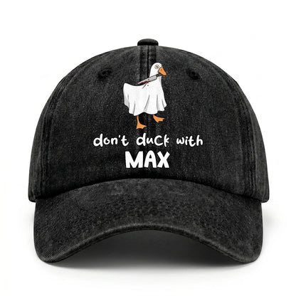 Don't Duck With Your Name Funny Washed Cap MAX 13K1 C129PF