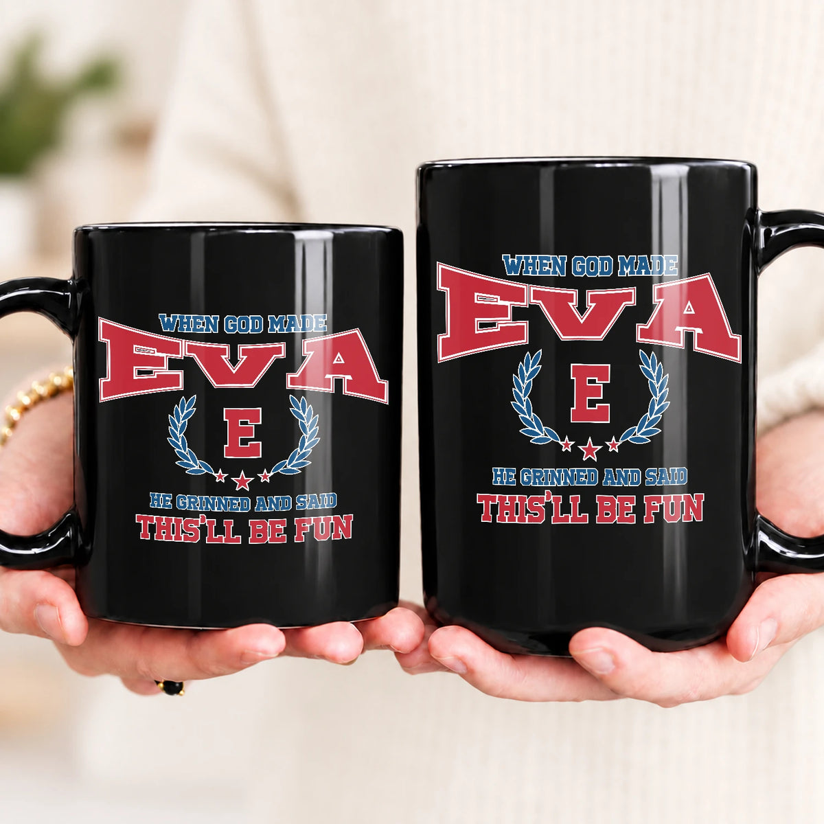 When God Made Your Name Personalized Mug EVA 13K1 MG08