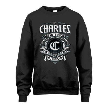 CHARLES 13K1-510 Personalized  "Can’t Fix It No One Can"