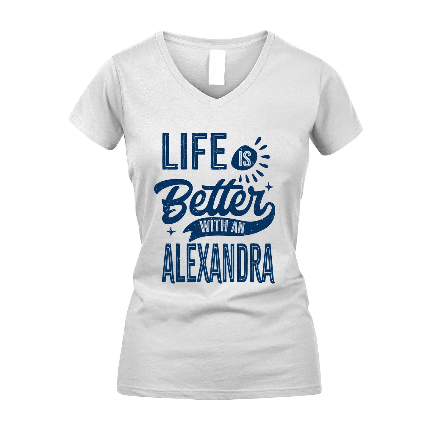 ALEXANDRA 13K1-116 Personalized Name Quote T-Shirt Life Is Better With Unisex Gift
