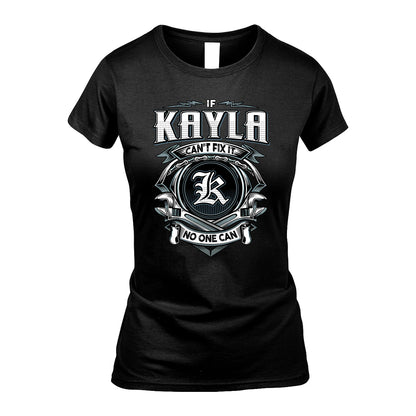 KAYLA 13K1-510 Personalized  "Can’t Fix It No One Can"