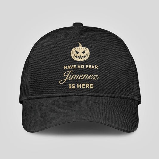Have No Fear Your Name Is Here Jack O' Lantern Black Cap JIMENEZ 13K1 C164PF