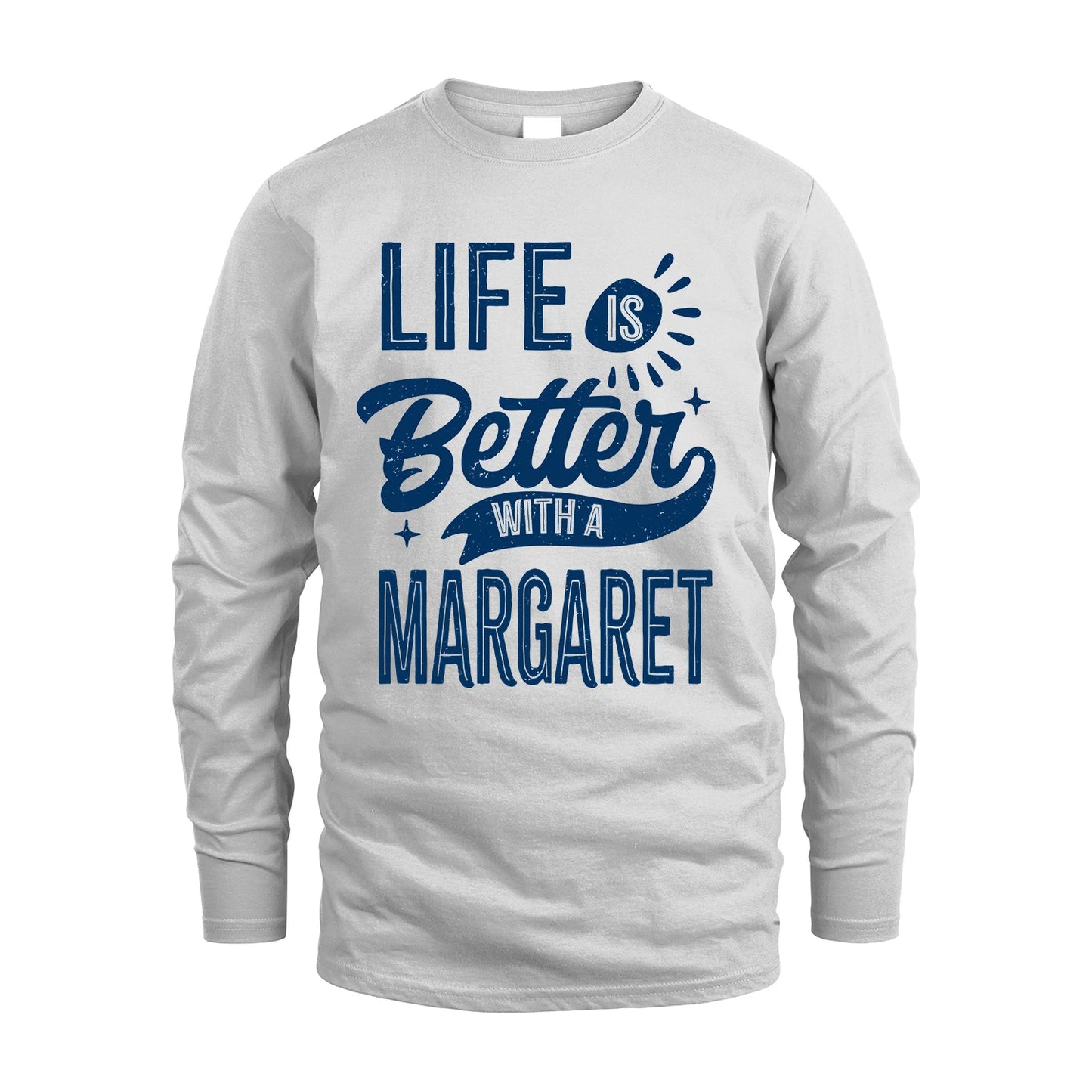 MARGARET 13K1-116 Personalized Name Quote T-Shirt Life Is Better With Unisex Gift