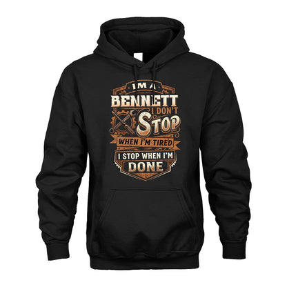 BENNETT 13K1-531 I Don't Stop When I'm Tired I Stop When I'm Done
