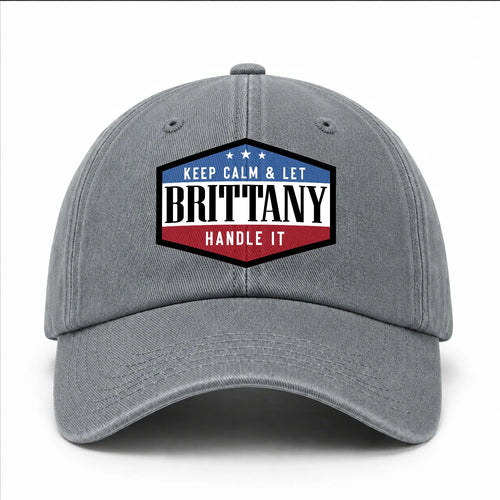 Keep Calm & Let Your Name Handle It Washed Cap BRITTANY 13K1 C87PF