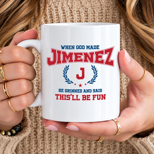 When God Made Your Name Personalized Mug JIMENEZ 13K1 MG08
