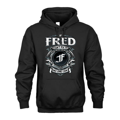 FRED 13K1-510 Personalized  "Can’t Fix It No One Can"