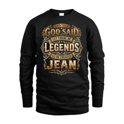 JEAN 13K1-540 And Then God Said Let There Be Legends...