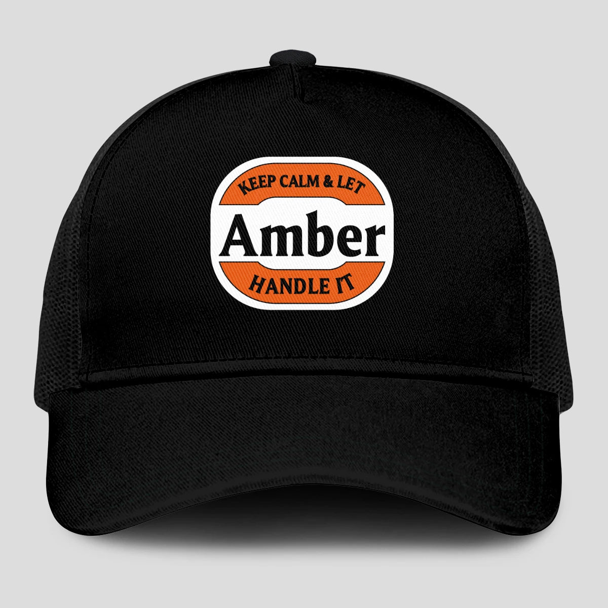 Keep Calm & Let Your Name Handle It Black Mesh Cap AMBER 13K1 C199PF