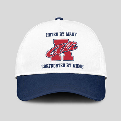 Hated By Many Confronted By None Sporty Cap ALI 13K1 C45PF
