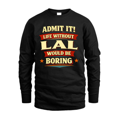 LAL 13K7-503 Admit It Life Without...