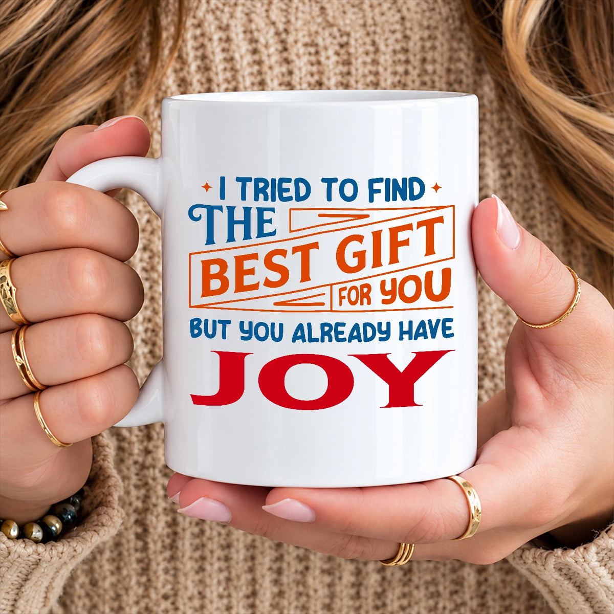 You Already Have Your Name Custom Mug - Funny Gift JOY 13K1 MG15