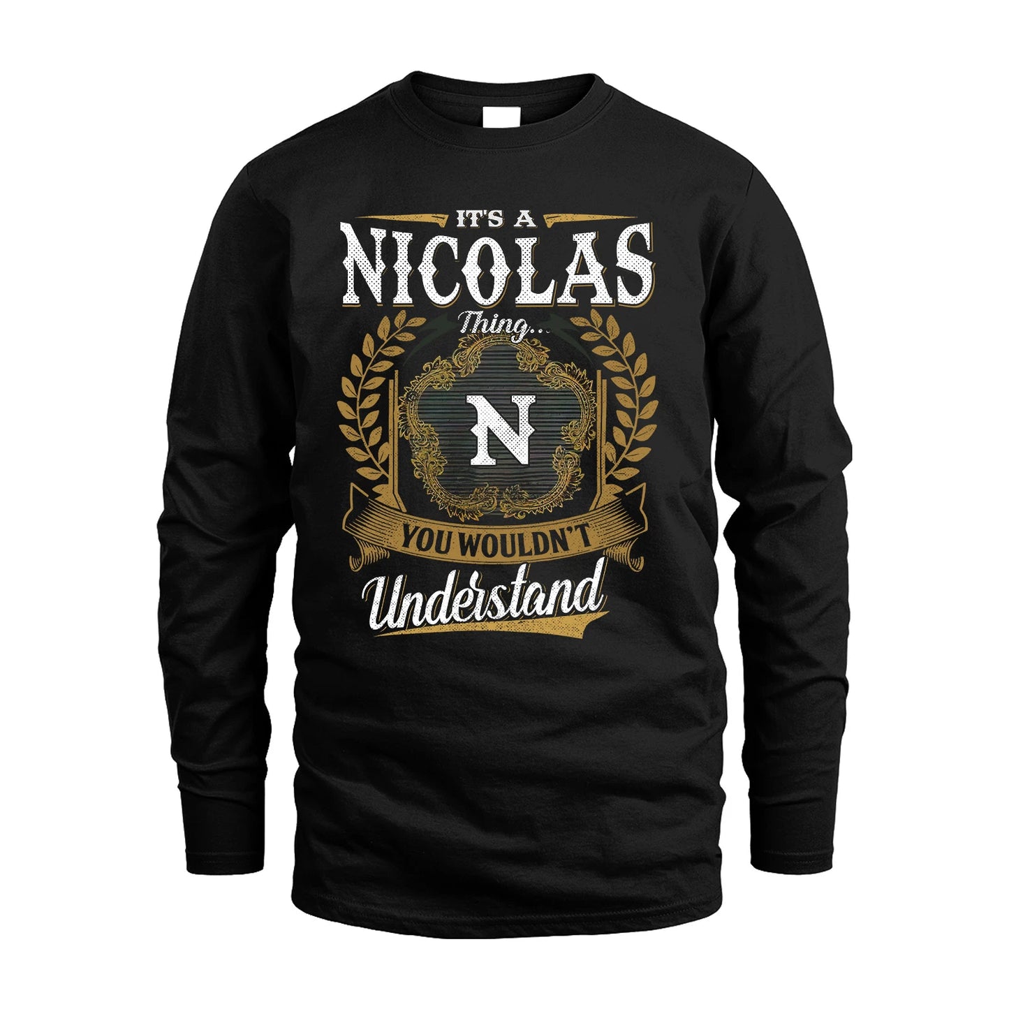NICOLAS 13K1-1–Personalized Name Quote Apparel “It’s an NAME Thing You Wouldn’t Understand”