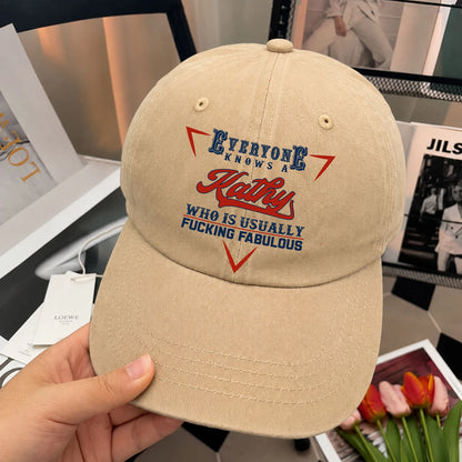Everyone Knows A Your Name Who Is Usually Fucking Fabulous Washed Cap KATHY 13K1 C53PF
