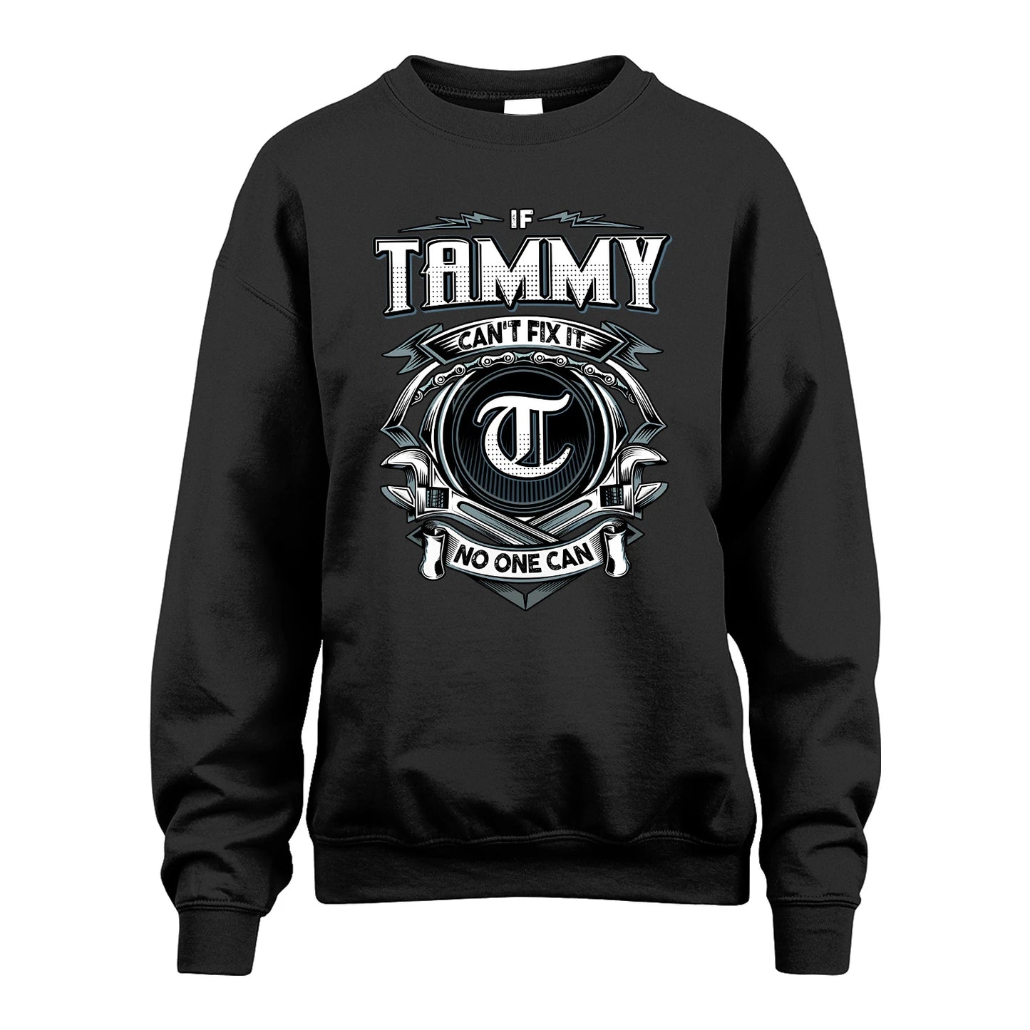 TAMMY 13K1-510 Personalized  "Can’t Fix It No One Can"