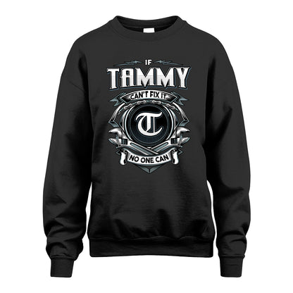 TAMMY 13K1-510 Personalized  "Can’t Fix It No One Can"