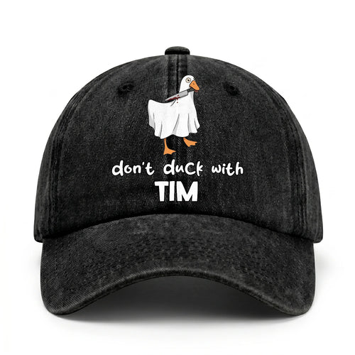 Don't Duck With Your Name Funny Washed Cap TIM 13K1 C129PF