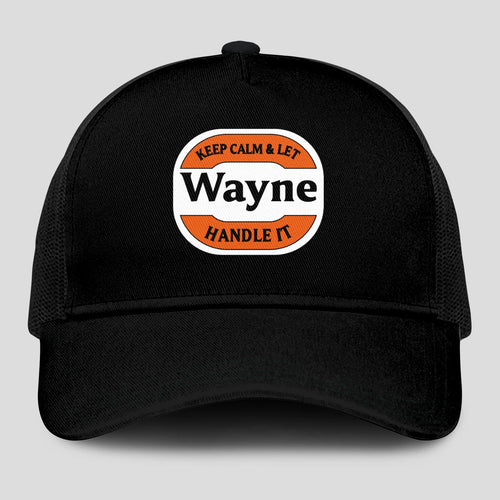 Keep Calm & Let Your Name Handle It Black Mesh Cap WAYNE 13K1 C199PF