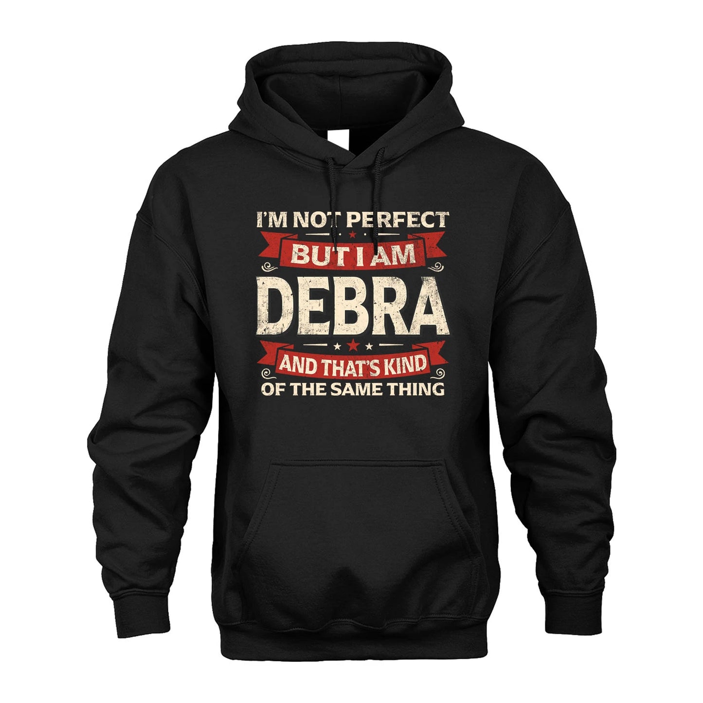 DEBRA 13K1-566 I'm Not Perfect But I Am...