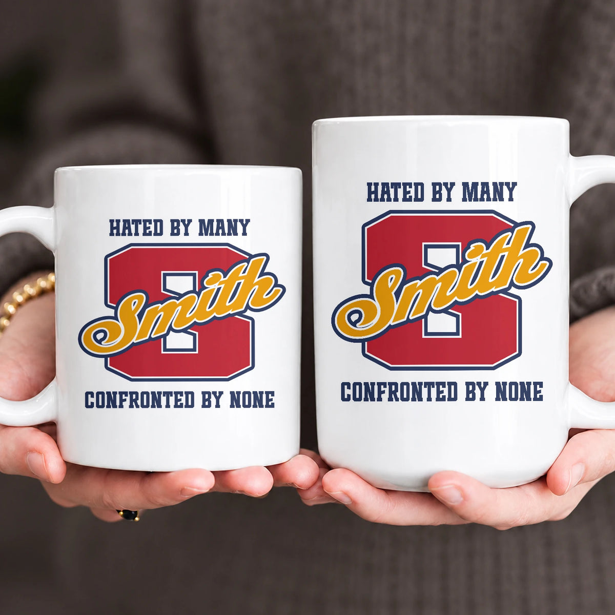 Hated By Many Confronted By None Cool Mug SMITH 13K1 MG16