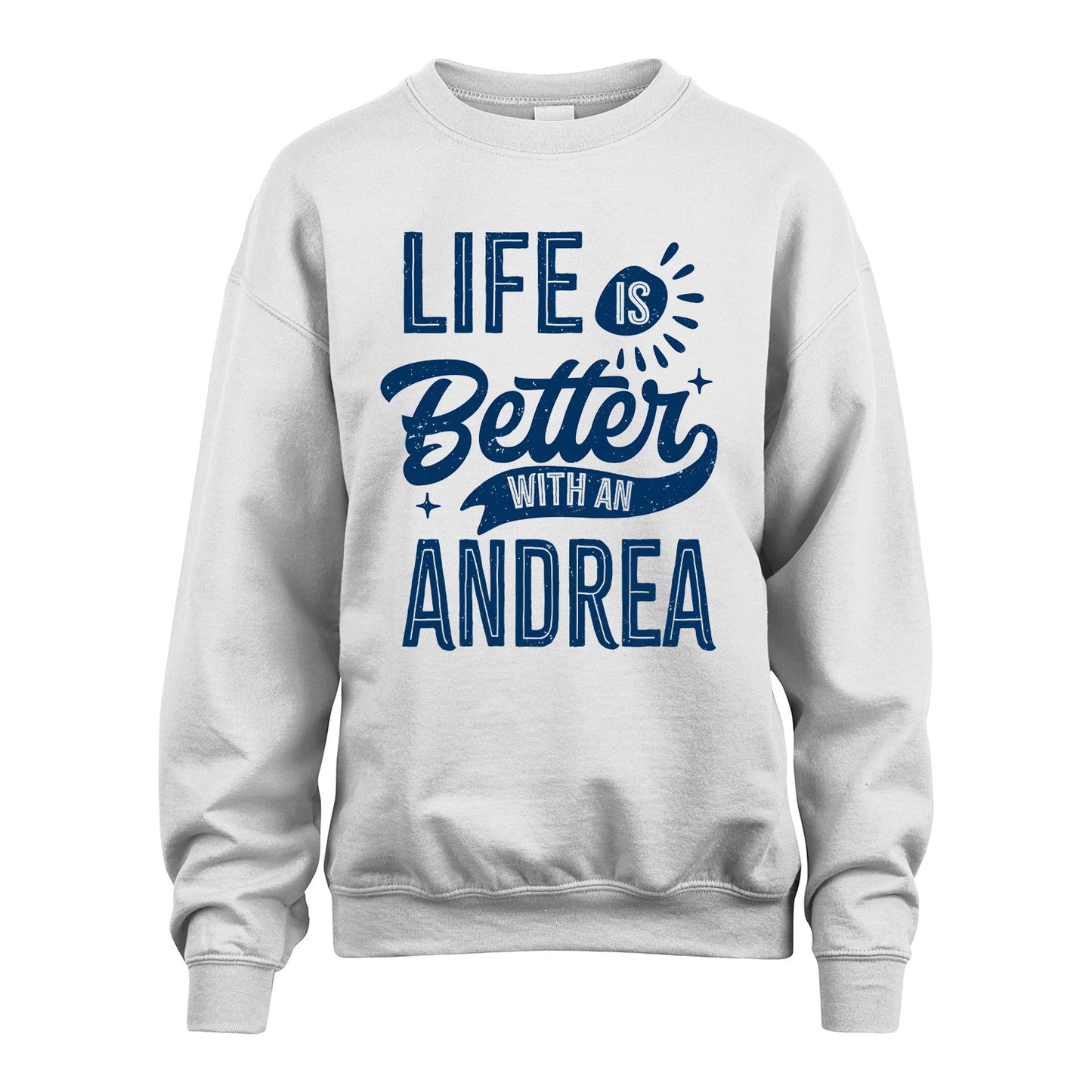 ANDREA 13K1-116 Personalized Name Quote T-Shirt Life Is Better With Unisex Gift