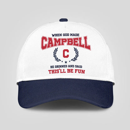 When God Made Your Name He Grinned And Said This'll Be Fun Blue Cap CAMPBELL 13K1 C57PF