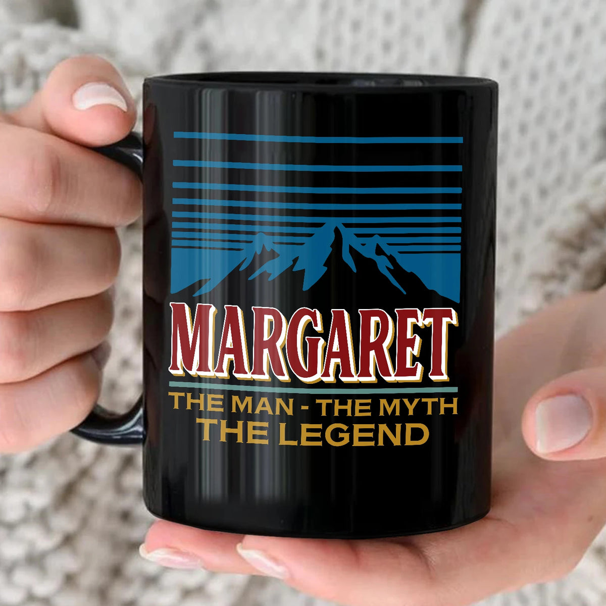 The Man The Myth The Legend Mountain Mug MARGARET 13K1 MG04