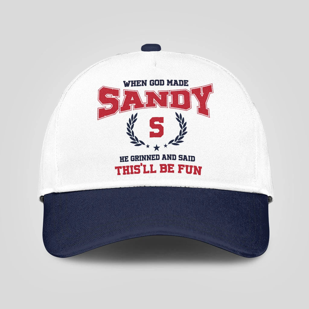 When God Made Your Name He Grinned And Said This'll Be Fun Blue Cap SANDY 13K1 C57PF