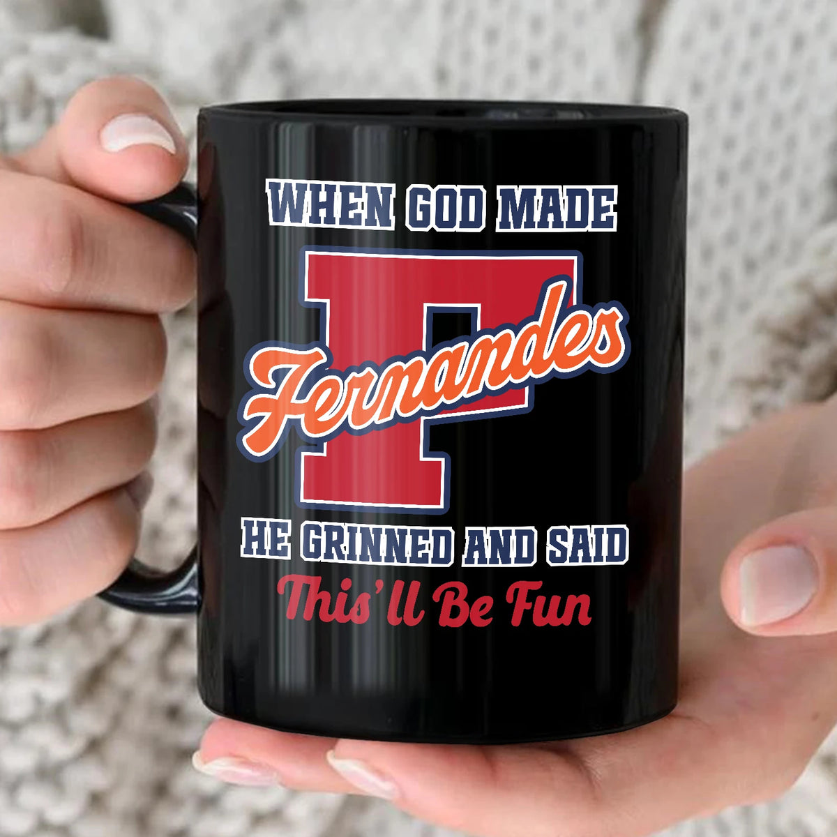 When God Made Your Name Personalized Baseball Mug FERNANDES 13K1 MG07