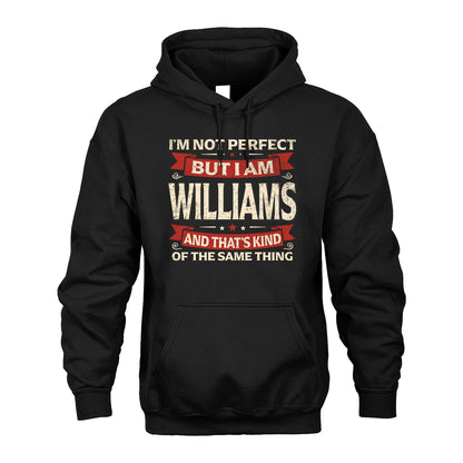 WILLIAMS 13K1-566 I'm Not Perfect But I Am...