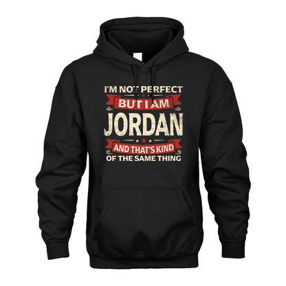JORDAN 13K1-566 I'm Not Perfect But I Am...