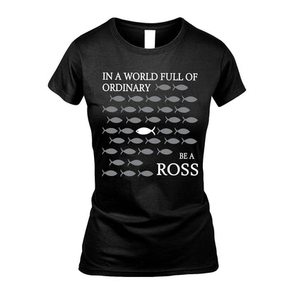 ROSS 13K1-558 In A World Full Of Ordinary