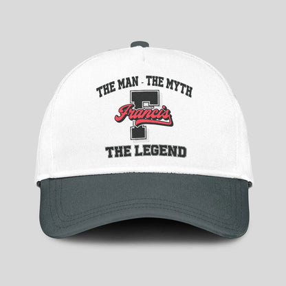 The Man The Myth The Legend Custom Initial Letter And Name Cap FRANCIS 13K1 C38PF