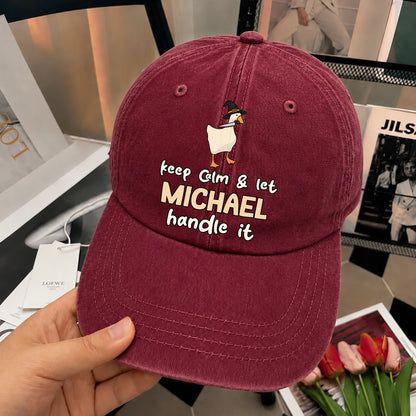 Keep Calm & Let Your Name Handle It Funny Witch Goose Washed Cap MICHAEL 13K1 C128PF