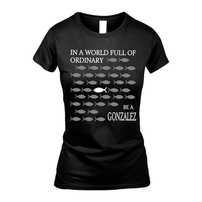 GONZALEZ 13K1-558 In A World Full Of Ordinary