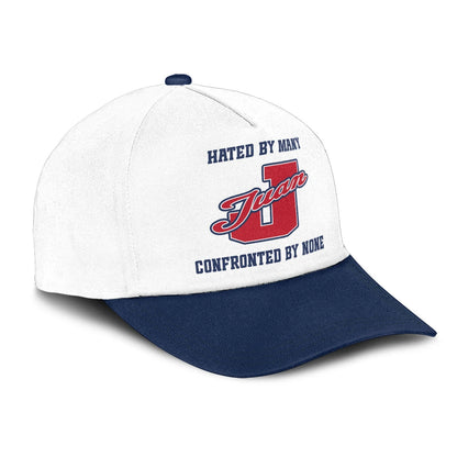 Hated By Many Confronted By None Sporty Cap JUAN 13K1 C45PF
