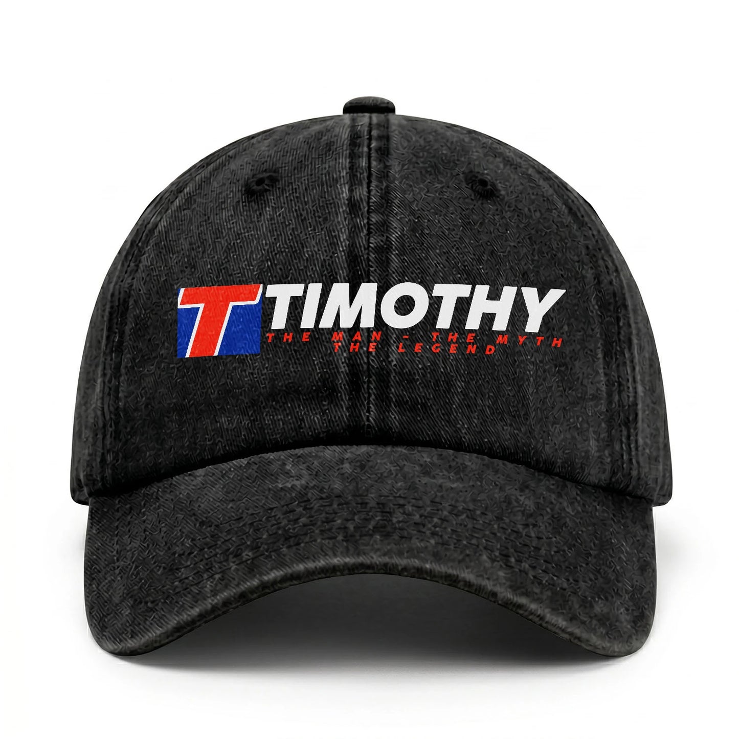 The Man - The Myth - The Legend TIMOTHY 13K C28PF