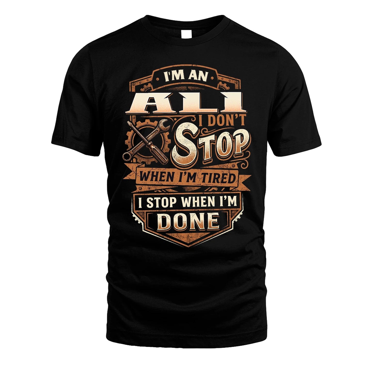 ALI 13K1-531 I Don't Stop When I'm Tired I Stop When I'm Done