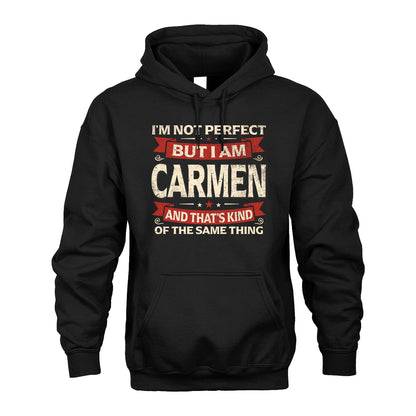 CARMEN 13K1-566 I'm Not Perfect But I Am...