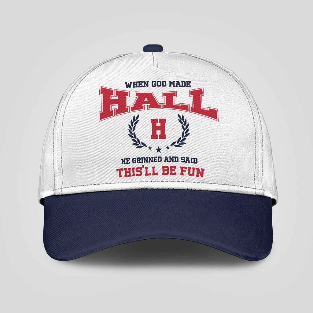 When God Made Your Name He Grinned And Said This'll Be Fun Blue Cap HALL 13K1 C57PF