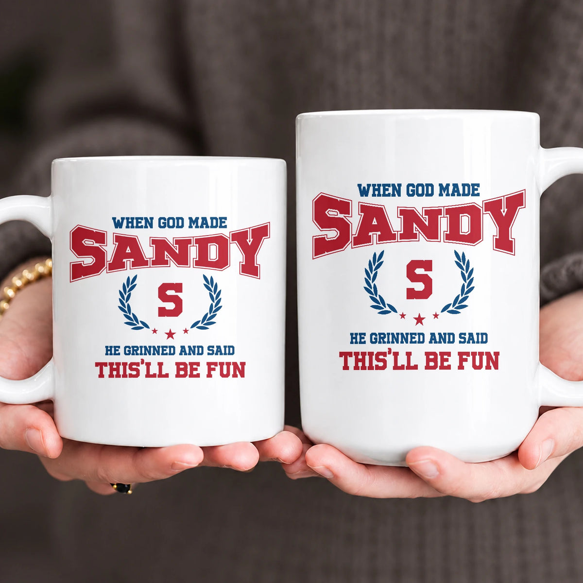When God Made Your Name Personalized Mug SANDY 13K1 MG08