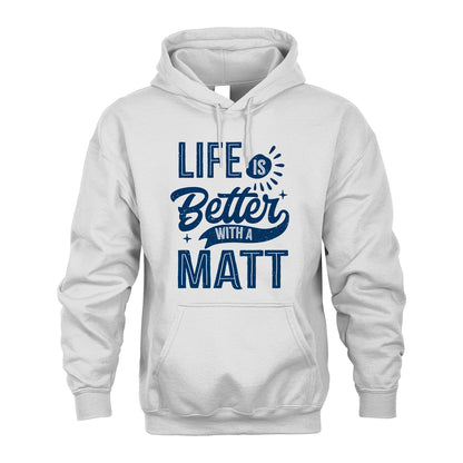 MATT 13K1-116 Personalized Name Quote T-Shirt Life Is Better With Unisex Gift