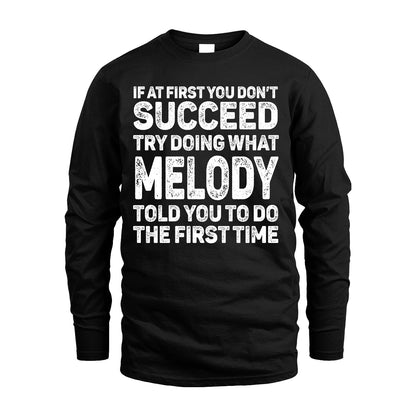 MELODY 13K3-117Personalized Funny Quote Apparel If At First You Dont Succeed