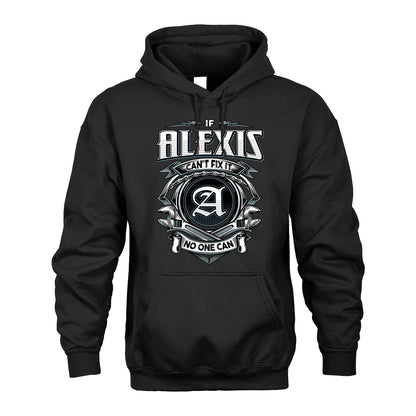 ALEXIS 13K1-510 Personalized  "Can’t Fix It No One Can"